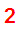 2