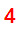 4